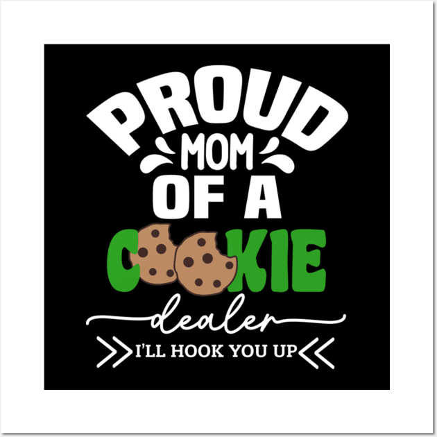 Proud Mom Of A Cookie Dealer Wall Art by Palette Harbor